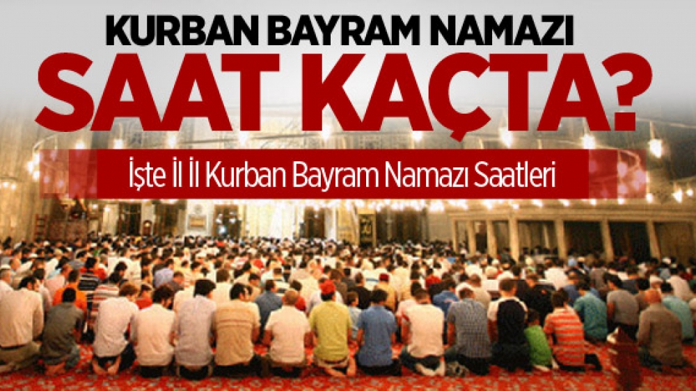 2015 il il Kurban Bayram Namazı Saati