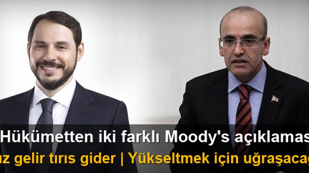 Hükümetten iki farklı Moody's açıklaması