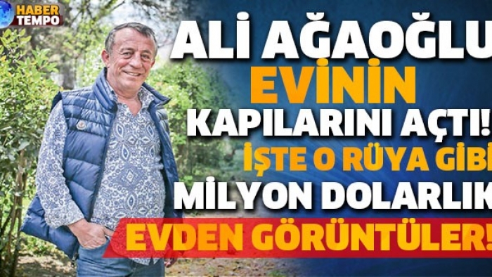 Ali Ağaoğlu Evinin İçine Girdik