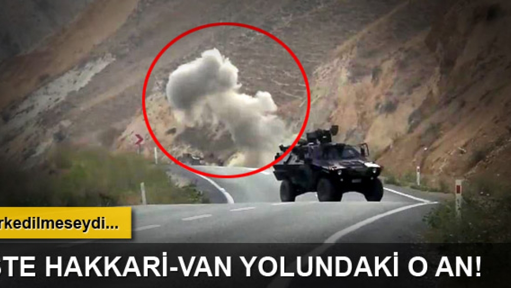 İşte Hakkari-Van Yolundaki O An