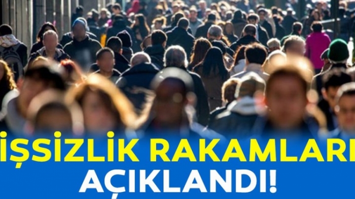 İşsizlik rakamları açıklandı